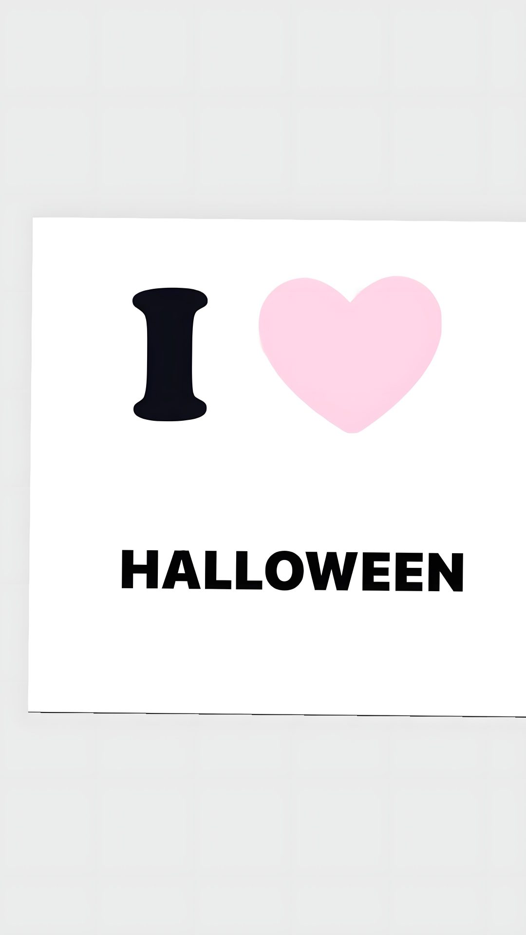 i love halloween with a pink heart in the center and black lettering on white paper I Love Halloween gainsboro