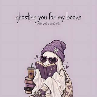 a cartoon character reading a book while wearing sunglasses and a purple hat, with the caption ghosting you for my books Bookish Halloween thistle