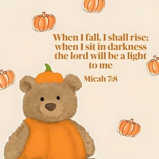 a brown teddy bear sitting on top of a pile of pumpkins with a bible verse below it Cute Christian Halloween Cute Fall, Bible Verses For October, Fall With Bible Verses, antique white