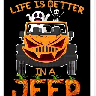 a poster with the words life is better in a jeep and two skeletons on top Halloween Jeep Jeep Halloween Decor, Jeep Themed Halloween Decor, Halloween Decor For Jeeps, black