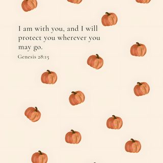 some pumpkins with the words i am with you and i will protect you wherever you may go God Halloween Cute Home Screen, October, Autumn Phone, Christian Fall, Christian Quotes, linen