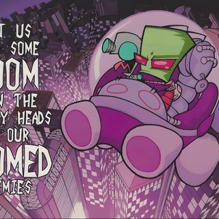 an image of a cartoon character flying through the air with a quote above it that says, let us radn't some boom upon the filthy heads of our Invader Zim Halloween Invader Zim Banner, Invader Zim Doom, Invader Zim Title Card, dim gray