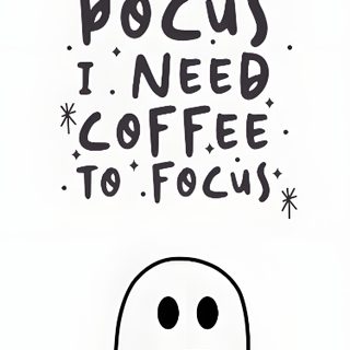 a ghost with coffee in it and the words hoccus pocus i need coffee to focus Halloween Coffee Coffee Lover Gift Idea, Black And White Coffee Art, Funny Halloween Greeting Card, white smoke