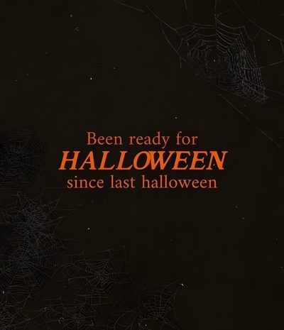 a book cover with spider webs and the words, been ready for halloween since last halloween Halloween Quote Halloween Is Coming, Halloween Vibes Quotes Short, Halloween Movie Quotes Aesthetic, black