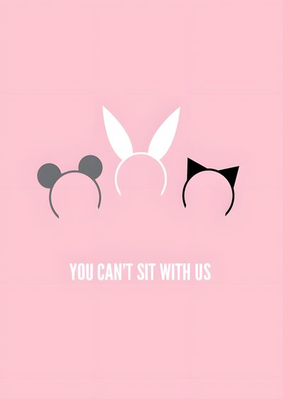 two ears with the words you can't sit with us Mean Girls Halloween Famous Movie Quotes, Mean Girl 3, Mean Girls Movie, The Bling Ring, pink