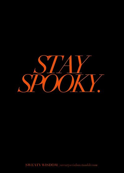 the title for stay spooky, written in orange and black on a black background Halloween Quote Halloween Quotes Aesthetic, Halloween Spooky Quotes, Spooky Movie Quotes, black