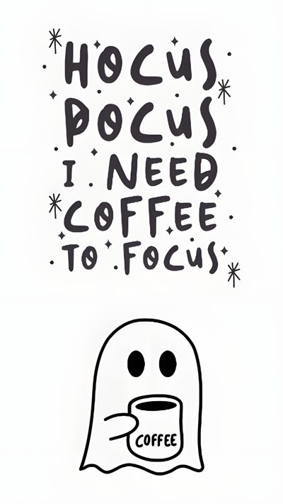 a ghost with coffee in it and the words hoccus pocus i need coffee to focus Halloween Coffee Coffee Lover Gift Idea, Black And White Coffee Art, Funny Halloween Greeting Card, white smoke