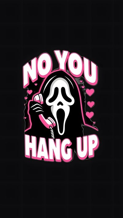 a sticker with the words no you hang up in pink and black on it Cute Halloween Ghostface Scream Door Ideas, Pink Ghostface Sticker, Scream Movie Images, Cute Scream, black